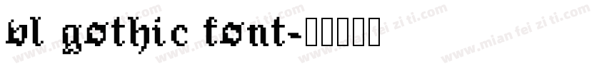 vl gothic font字体转换